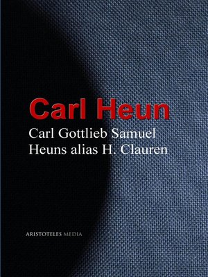 cover image of Gesammelte Werke Carl Gottlieb Samuel Heuns alias H. Clauren